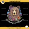 Let’s Look For Wildflowers PNG, Cute Bear Nature Lover Floral PNG