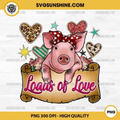 Loads Of Love Pig PNG, Pig Valentine PNG