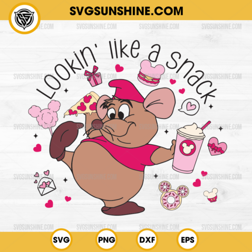 Lookin' Like A Snack Gus Gus Mouse Happy Valentine SVG