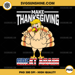 Make Thanksgiving Great Again Trump Turkey PNG