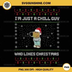 Merry Christmas Chill Guy Dog PNG, I'm Just A Chill Guy Who Likes Christmas PNG