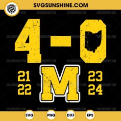 Michigan 4-0 SVG, Plant The Flag 21 22 23 24 SVG, Michigan Wolverines SVG