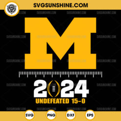 Michigan Football 2024 Undefeated SVG, Michigan Wolverines SVG PNG