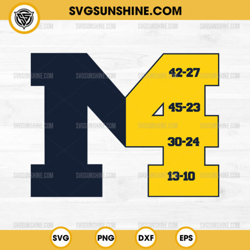 Michigan Football SVG, Michigan 42 27 45 23 30 24 13 10 SVG, Michigan Wolverines SVG