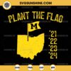 Michigan Plant The Flag 21 22 23 24 SVG, Michigan Wolverines SVG, Michigan Football SVG