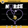 Minnesota Vikings Nurse It’s A Work Of Heart SVG, Nurse Minnesota Vikings SVG