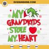 My Grandkids Stole My Heart Grinch SVG, Grandma Christmas SVG