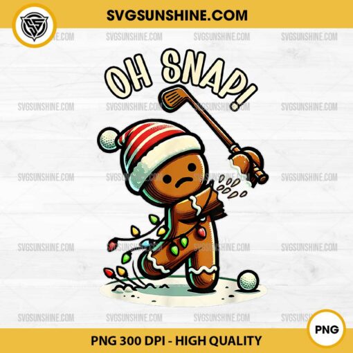 Oh Snap Golfer Gingerbread Man Christmas PNG, Golf Christmas Golfing PNG