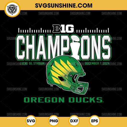 Oregon Ducks Big Ten Football Champions 2024 SVG, Oregon Ducks Football 2024 SVG