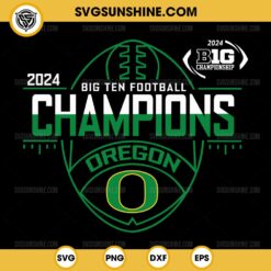 Oregon Ducks Big Ten Football Champions 2024 SVG, Oregon Ducks football SVG