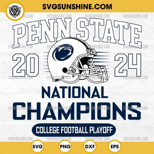 Penn State Nittany Lions 2024 National Champions SVG, Penn State Nittany Lions SVG, College Football Playoff SVG