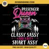 Passenger Queen Classy Sassy And A Bit Smart Assy PNG, SXS UTV PNG