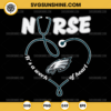 Philadelphia Eagles Nurse It’s A Work Of Heart SVG, Nurse Philadelphia Eagles SVG