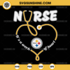 Pittsburgh Steelers Nurse It’s A Work Of Heart SVG, Nurse Pittsburgh Steelers SVG