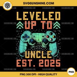 Promoted To Uncle 2025 PNG, Leveled Up To Uncle Est 2025 Gaming PNG