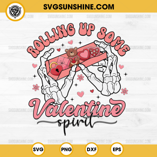 Rolling Up Some Valentine Spirit SVG, Valentine's Day SVG, Funny Valentine SVG