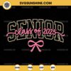 Senior 2025 Svg Png, Coquette Pink Bow Senior 2025 Svg, Class of 2025 Svg, Graduation Senior 2025 Svg