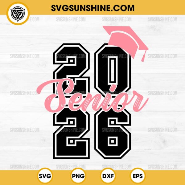 Senior 2026 SVG, Class of 2026 SVG, Graduation Hat Senior 2026 SVG