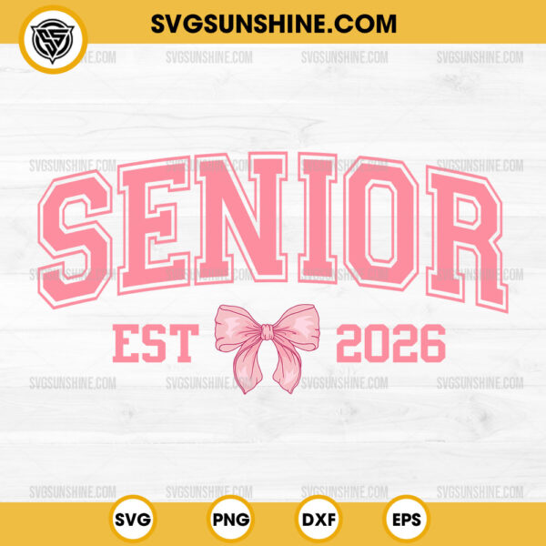 Senior 2026 SVG, Coquette Bow Senior 2026 SVG, Class of 2026 SVG, Pink Bow Graduation 2026 SVG