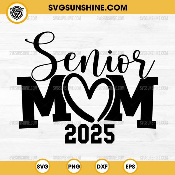 Senior Mom 2025 SVG PNG File