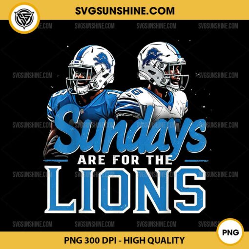 Sundays Are For The Lions PNG, Detroit Lions Football PNG File