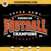 Super Bowl American Football Champions 2024 SVG, Football Playoff 2024 SVG