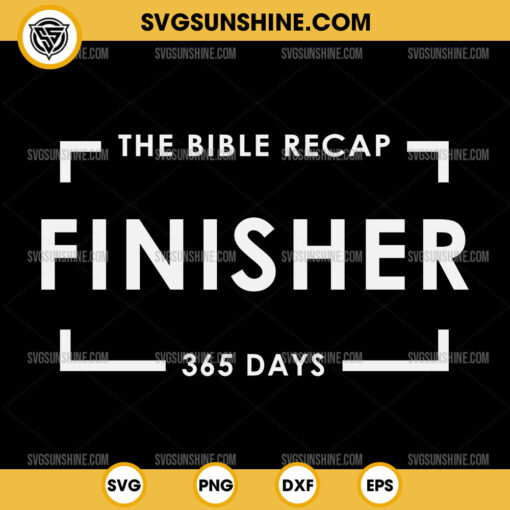 The Bible Recap Finisher 365 Days SVG