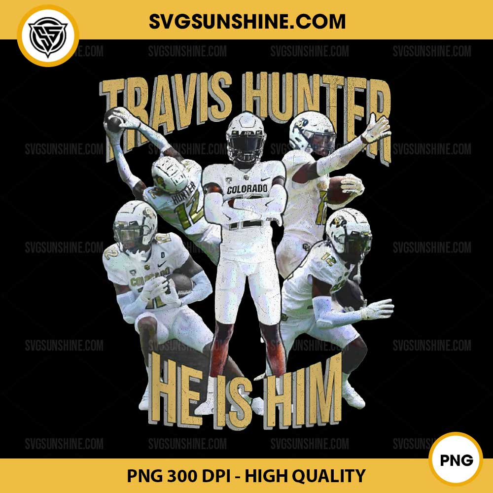 Travis Hunter He Is Him PNG, Vintage Travis Hunter PNG, Colorado Buffaloes Football PNG Travis Hunter He Is Him PNG, Vintage Travis Hunter PNG, Colorado Buffaloes Football PNG