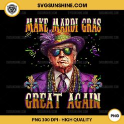 Trump Make Mardi Gras Great Again PNG, Donald Trump Mardi Gras PNG