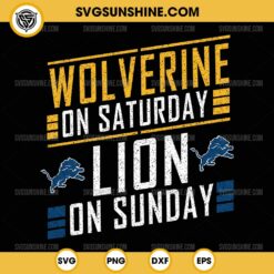 Wolverine On Saturday Lion On Sunday SVG, Michigan Wolverines And Detroit Lions SVG