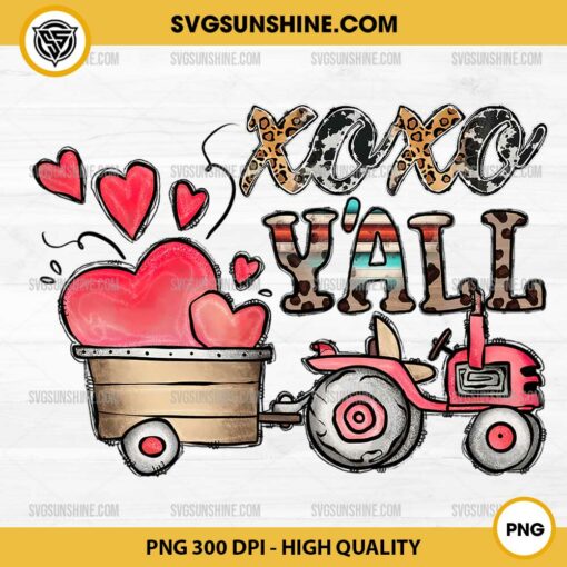 XOXO Y'all Love Tractor PNG, Valentines Hearts PNG