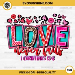 Love Never Fails PNG, Happy Valentine's Day PNG