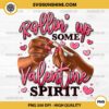 Rollin Up Some Valentine Spirit PNG, 14th February PNG