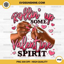 Rollin Up Some Valentine Spirit PNG, 14th February PNG