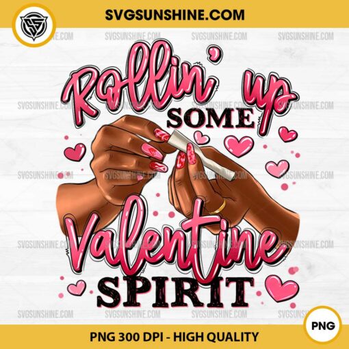 Rollin Up Some Valentine Spirit PNG, 14th February PNG