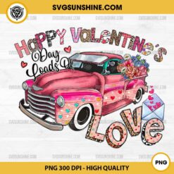 Happy Valentines Day Loads Of Love Truck With Floral In Pink PNG