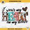 I Wear My Heart On My Sleeve In Cow PNG, Valentines Quotes PNG