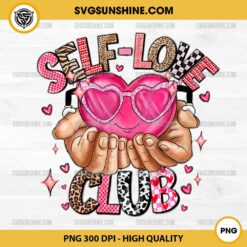 Self Love Club PNG, Happy Valentines Day PNG