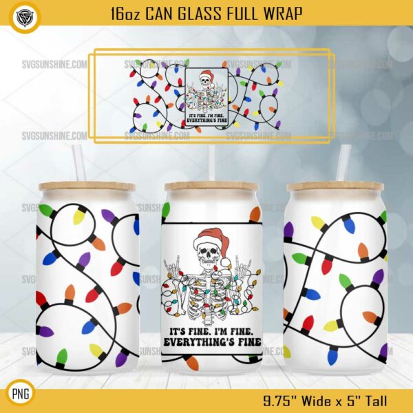 It's Fine I'm Fine Everything is fine Skeleton 16oz Glass Can PNG, Skeleton Christmas Lights 16oz Glass Can PNG