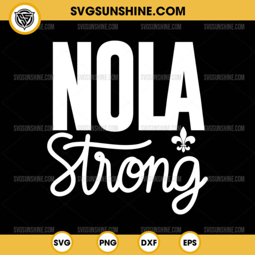 2025 NOLA Strong SVG, New Orleans Strong SVG