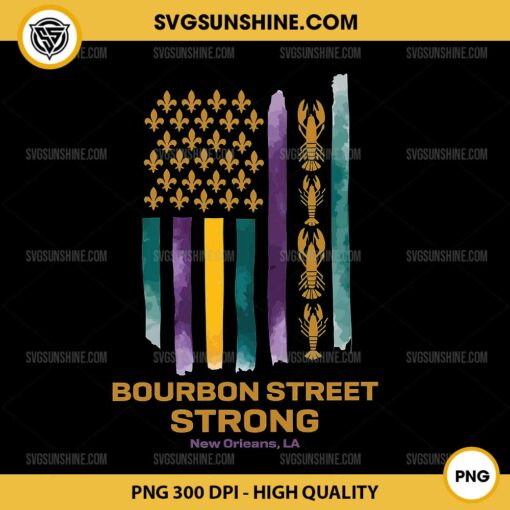 Bourbon Street Strong New Orleans PNG File, Mardi Gras US American Flag With Crawfish New Orleans PNG