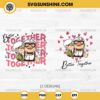 Carl And Ellie Better Together SVG, Happy Valentine's Day SVG, Up Movie Valentine SVG