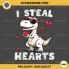 Dinosaur T Rex I Steal Hearts PNG, Valentines Day T-Rex PNG