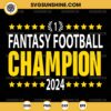 Fantasy Football Champion 2024 SVG, League Champ 2024 Winner Fantasy Football Champion SVG