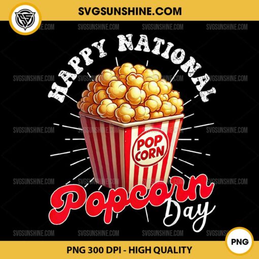 Happy National Popcorn Day PNG, Funny Popcorn Lover PNG