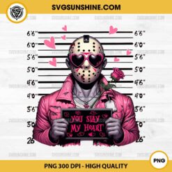 Jason Voorhees You Slay My Heart PNG, Mug Shot Jason Voorhees Valentine PNG