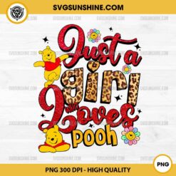 Just a Girl Who Loves Pooh PNG, Valentine Winnie The Pooh PNG