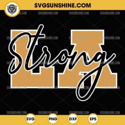 LA Strong SVG, Pray For Los Angeles California SVG