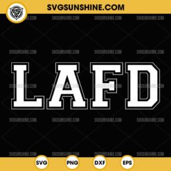 LAFD SVG, LA STRONG SVG, Support LAFD Los Angeles Fire Department SVG