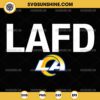 LAFD Strong Rams Football SVG, LAFD LA Strong Los Angeles Rams SVG